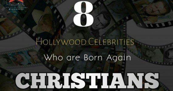 8 Hollywood Celebs Who Are Born Again Christians Selahafrik