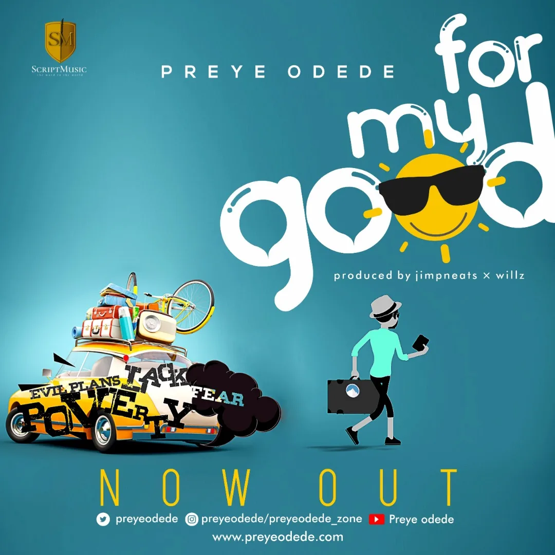 Preye Odede For My Good