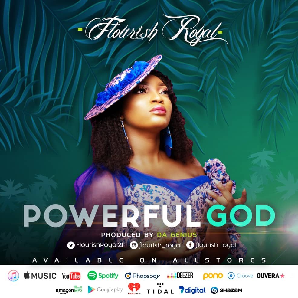 #SelahMusic: Flourish Royal | Powerful God [@flourishroyal21] - SelahAfrik