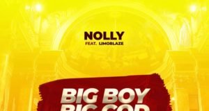 #SelahMusic: Nolly | BBBG (Big Boy Big God) | Feat. Limoblaze | @nolly_cia Fresh New Music By Nolly BBBG