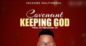 #SelahFresh: Dandy Smart | Covenant Keeping God New Music By Dandy Smart COVENANT KEEPING GOD