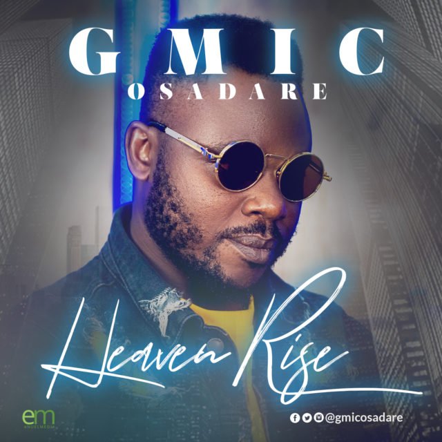 Gmic Osadare Heaven Rise [@gmicosadare