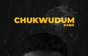 Gospel Artist Dabz Releases Sophomore EP Titled “Chukwudum” | @dabz_cia Gospel Artist Dabz Releases Sophomore EP Titled "Chukwudum"