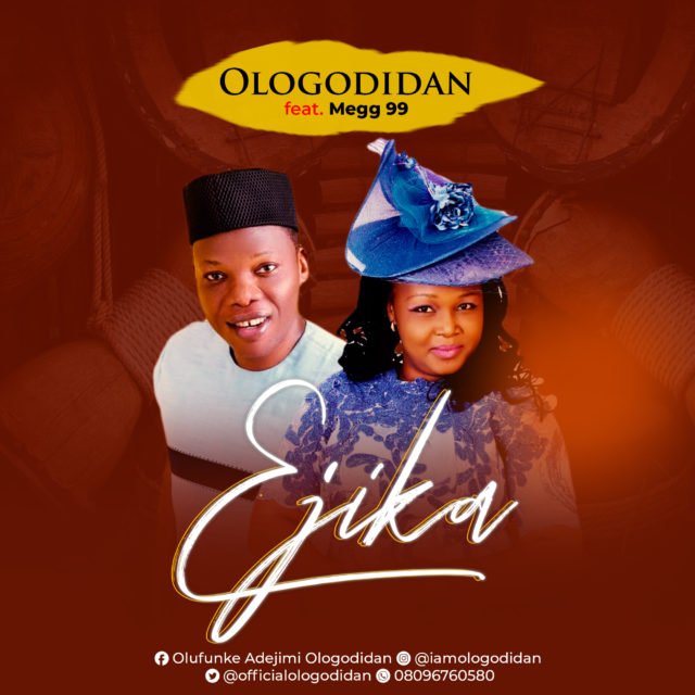 - New Music By Ologo Didan Titled EJIKA