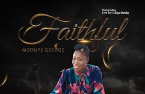 #SelahFresh: Modupe George | Faithful - Gospel Artist Modupe George Makes Her Debut With FAITHFUL