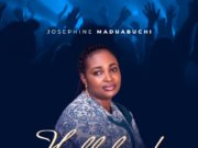 #SelahMusic: Josephine Maduabuchi | Halleluyah New Music By Josephine Maduabuchi HALLELUYAH