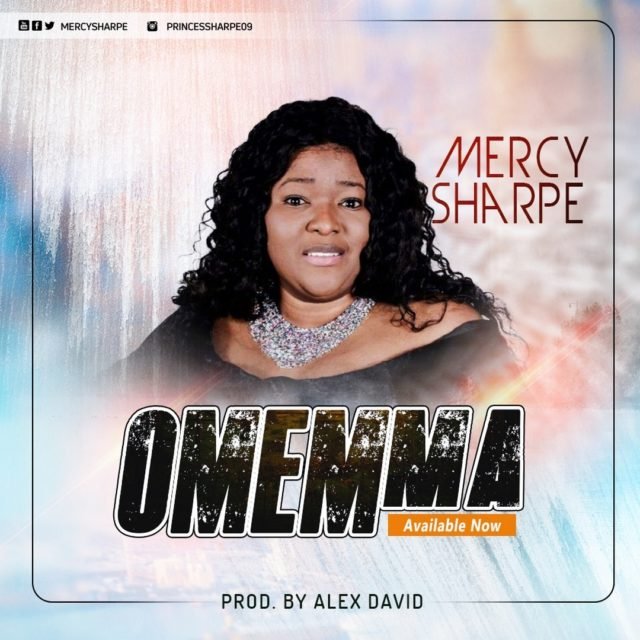 Gospel Artist Mercy Sharpe Releases Omemma Video