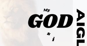Gospel Artist Aigle Release “My God & I” Album | @uniqueaigle