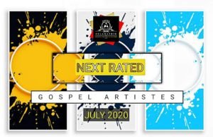 VOTE: SelahAfrik Next Rated Nigerian Gospel Artiste | July 2020 Edition Nigerian Gospel