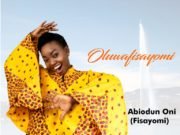 #SelahMusic: Fisayomi | Oluwafisayomi New Music by Fisayomi OLUWAFISAYOMI