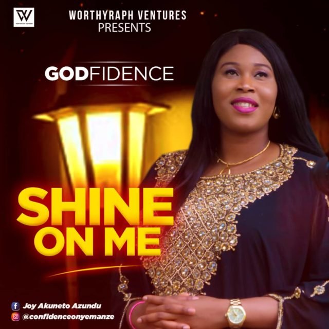 Gospel Artist Godfidence Debuts SHINE ON ME