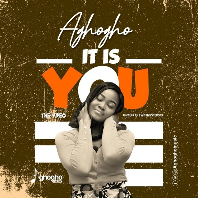 Gospel Artist Aghogho Releases IT IS YOU Video