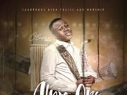 #SelahMusic: OlasaxGbaja | Alujo Ope Gifted Saxophonist OlasaxGbaja Releases ALUJO OPE | Mp3 Free