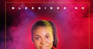 Gospel Artiste Blessings Ng Releases “Jesus Has The Final Say” Album | @Blessingsng1 Blessings Ng Releases "Jesus Has The Final Say" Album