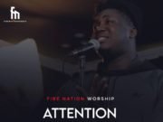 #SelahMusicVid: Fire Nation Worship | Attention | Feat. Wondy (@Firenationhq) Fire Nation Worship, Attention, Wondy