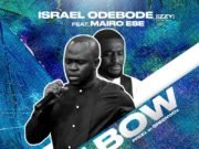 #SelahMusic: Israel Odebobe (Izzy) | We Bow | Feat. Mairo Ese | @israelodebode_ Israel Odebobe (Izzy) | We Bow | Feat. Mairo Ese