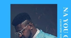 #SelahMusicVid: Jlyricz | Na You Get Me (Acoustic Version) | @iam_jlyricz New Music By Jlyricz NA YOU GET ME (ACOUSTIC) | Mp4 Video