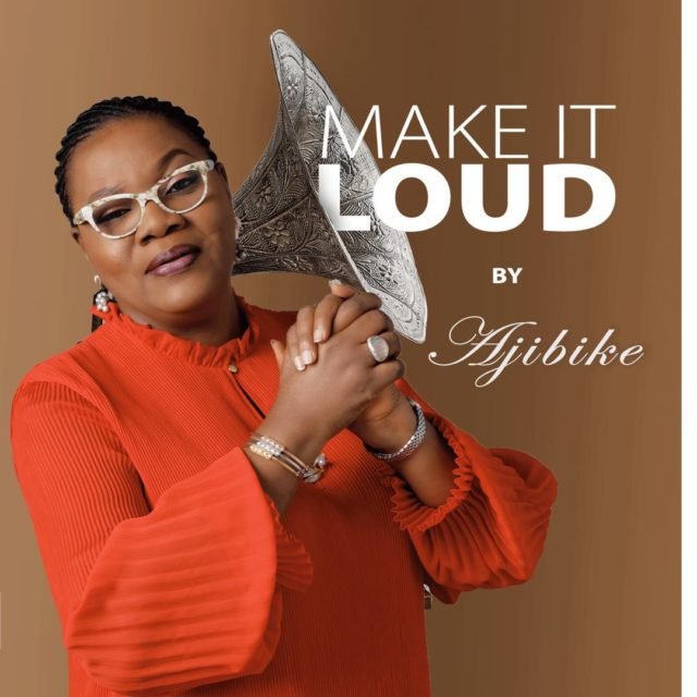 MAKE IT LOUD by Ajibike