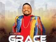 Gospel Artiste Manasoulsings Releases Debut Album “The Story Of Grace” | @ManaSoulSings Gospel Artiste Manasoulsings Releases Debut Album "The Story of Grace"