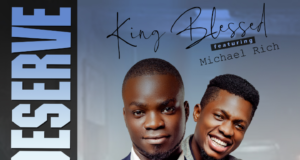 #SelahFreshVid: King Blessed | You Deserve | Feat. Michael Rich King Blessed | You Deserve | Feat. Michael Rich