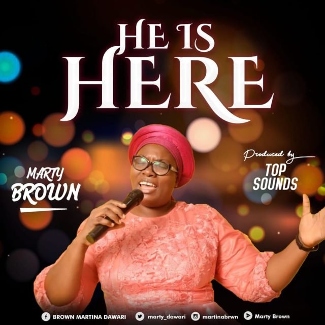 Marty Brown | He Is Here