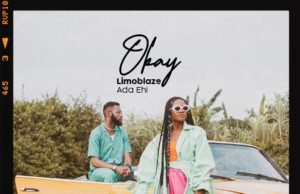 Ada Ehi And Limoblaze Set To Release “Okay” (+ Video) This September Okay By Ada Ehi And Limoblaze