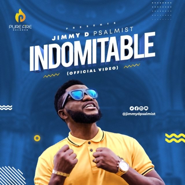 New Music Video By Jimmy D Psalmist INDOMITABLE | Mp4