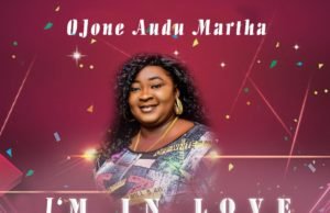 #SelahFresh: Ojone Audu Martha | I’m In Love Ojone Audu Martha | I'm In Love