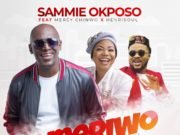Sammie Okposo Disrupts Normalcy With Forthcoming Single “Omeriwo” Featuring Mercy Chinwo & Henrisoul Omeriwo Sammie Okposo, Mercy Chinwo, Henrisoul