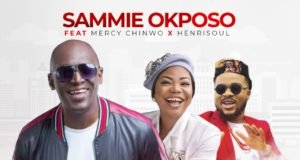 Sammie Okposo Disrupts Normalcy With Forthcoming Single “Omeriwo” Featuring Mercy Chinwo & Henrisoul Omeriwo Sammie Okposo, Mercy Chinwo, Henrisoul