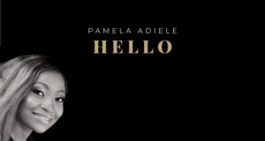 #SelahFresh: Pamela Adiele | Hello Gospel Artiste Pamela Adiele Makes Her Debut With HELLO | Mp3