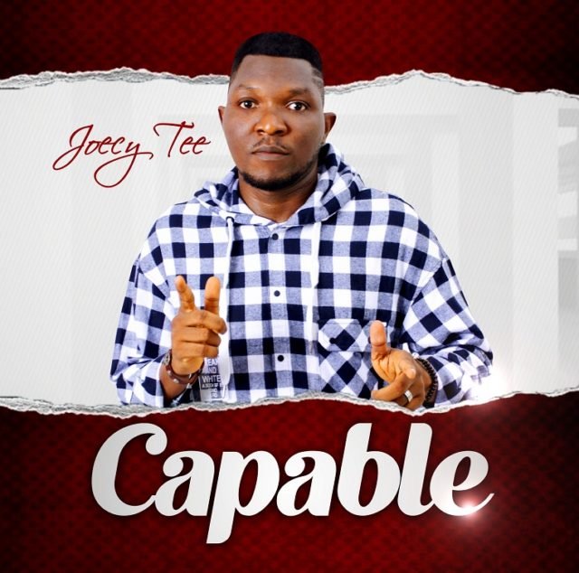 Capable EP by Joecy Tee