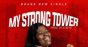 #SelahFresh: Atinuke Arisowo | My Strong Tower Atinuke Arisowo | My Strong Tower