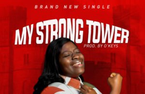 #SelahFresh: Atinuke Arisowo | My Strong Tower Atinuke Arisowo | My Strong Tower