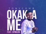 #SelahFresh: Tonycomb | Okaka Me | Feat. SP Music