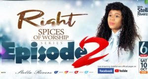 Stella Riverz Gears Up For “The Right Spices Of Worship” Episode 2 | Sept. 10th, 2020 Stella Riverz Gears Up For “The Right Spices Of Worship” Episode 2