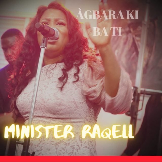 Fresh New Music Video By Minister Raqell AGBARA KI BA TI