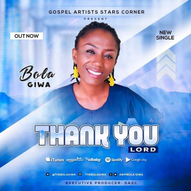 Debut Music By Gospel Artiste Bola Giwa THANK YOU LORD | Mp3