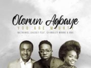 #SelahMusicVid: Nathaniel Bassey | Olorun Agbaye (You Are Mighty) | Feat. Chandler Moore & Oba | @nathanielblow New Music Video By Nathaniel BasseyOLORUN AGBAYE | Mp4