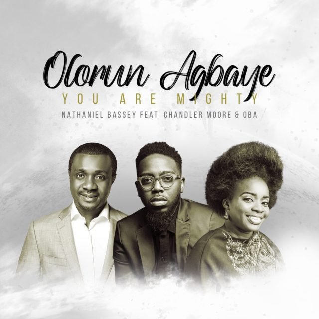 New Music Video By Nathaniel BasseyOLORUN AGBAYE | Mp4
