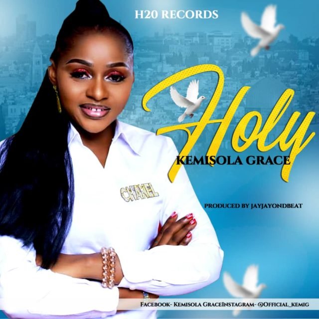 New Music By Gospel Artiste Kemisola HOLY | Mp3 Free