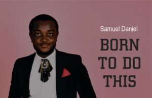 #SelahFreshVid: Samuel Daniel | Born To Do This Debut Music By Samuel Daniel BORN TO DO THIS