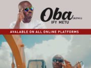 #SelahFreshVid: Ify Metu | Oba | Feat. Ice Blue Fresh New Music Video By Ify Metu OBA | Mp4 Free