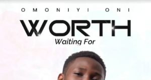 Gospel Artiste Omoniyi Oni Shares “Worth Waiting For” Album | @niyitoday Gospel Artiste Omoniyi Oni Shares "Worth Waiting For" Album
