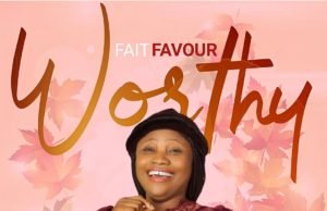 #SelahMusic: FaitFavour | Worthy (+ Lyrics Video) | @FaitFavour FaitFavour, Worthy,