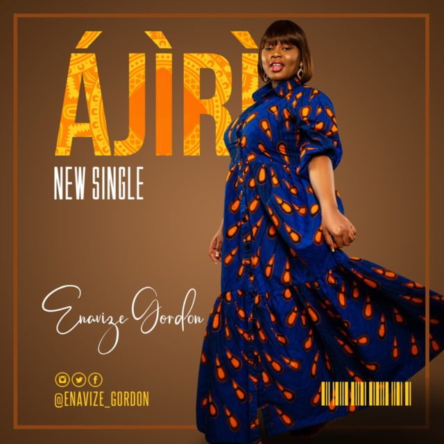 New Tune By Enavize Gordon Tagged AJIRI | Mp3 Free Download