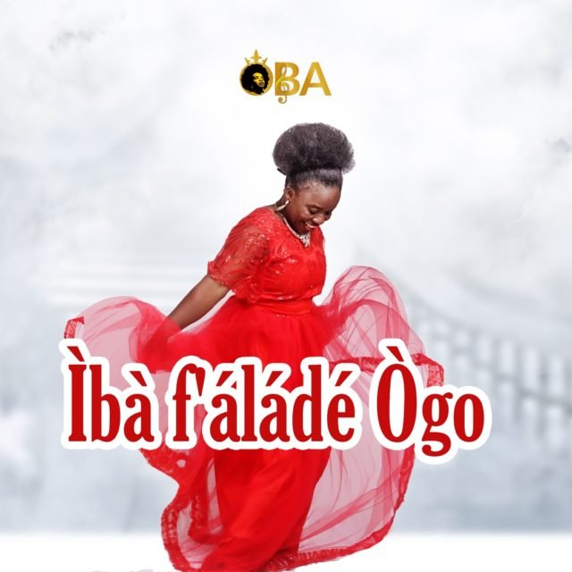 Fresh New Music By Worship Leader Oba IBA F'ALADE OGO