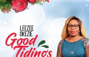 #SelahMusic: LeeZee Okezie | Good Tidings Fresh New Single By LeeZee Okezie GOOD TIDINGS