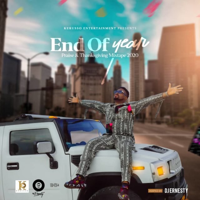 DJ Ernesty Presents End Of The Year & ThanksGiving Mixtape 2020