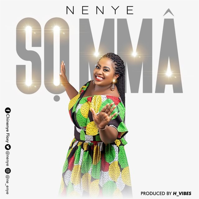 Fresh New Music By Nenye Tagged SO MMA | Mp3 Free Download